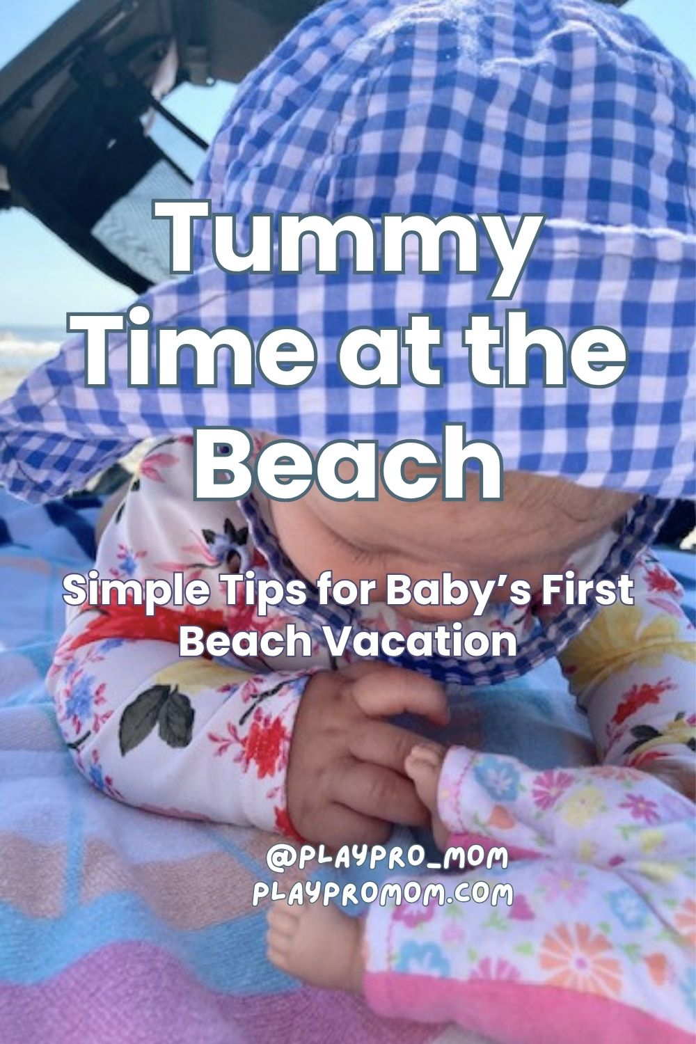 Tummy Time at the Beach: Taking Baby on Your Family Vacation