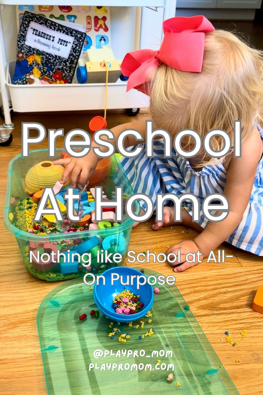 Toddler playing in sensory bin with colorful rice, letters, and scoopers. School supply cart in background with assorted toys for toddler. Text overlay reads "Preschool at Home"